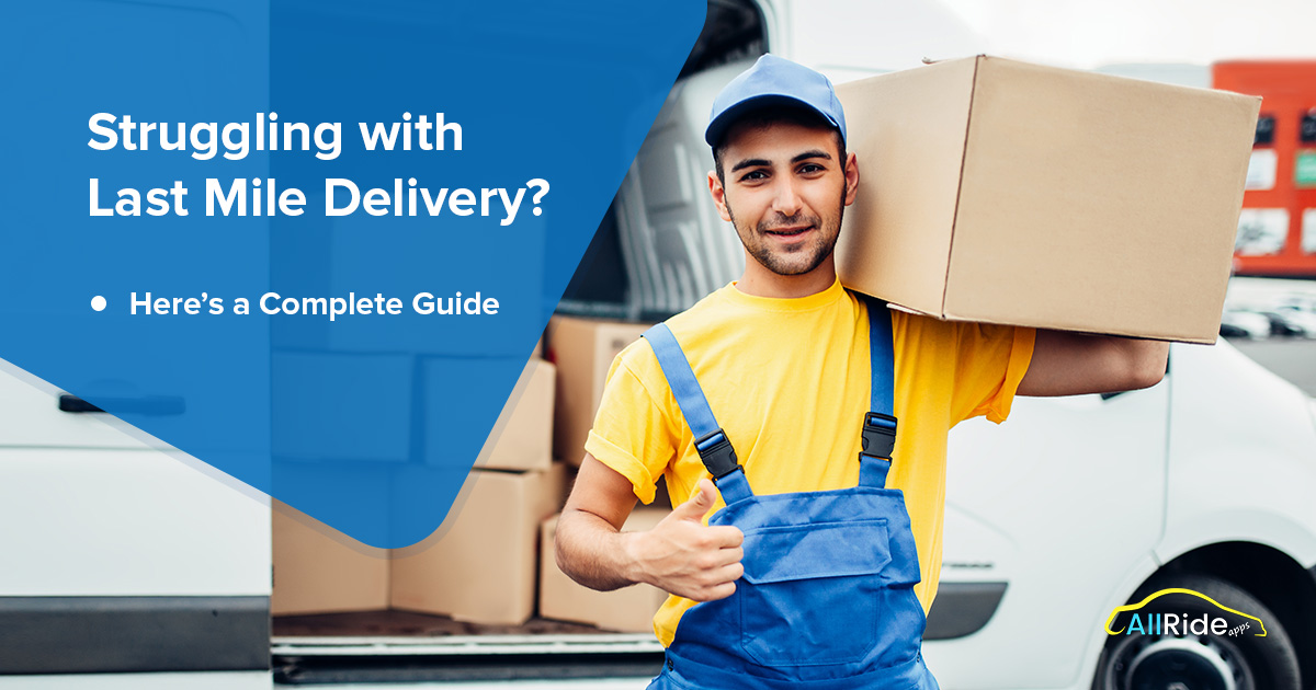 Guide for building last mile delivery logistics solutions