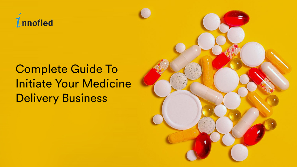 Guide To Medicine Delivery App Development