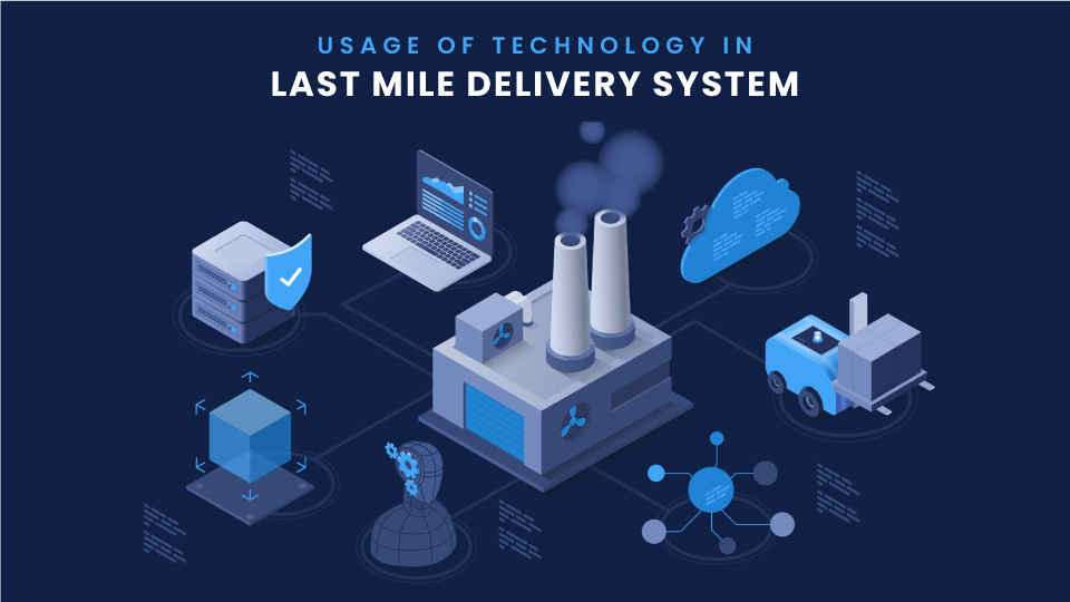 advanced technology in last mile delivery