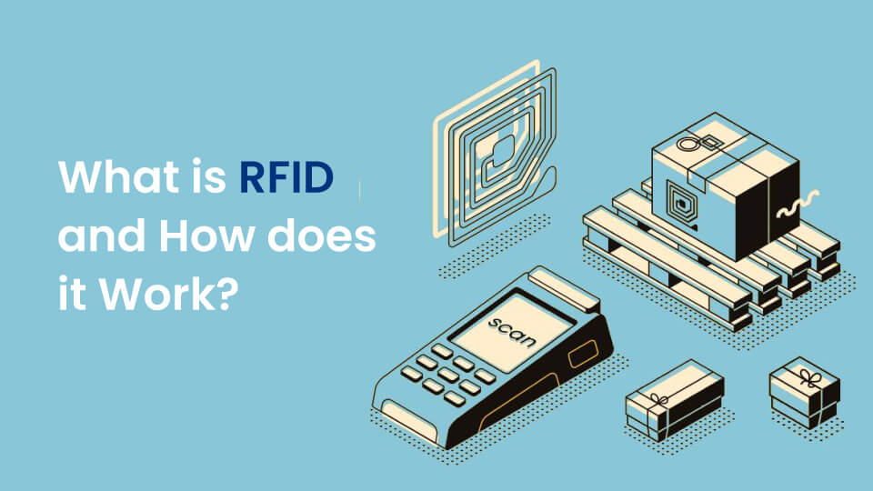 Everything you need to know about RFID