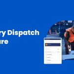 Delivery Dispatch Software
